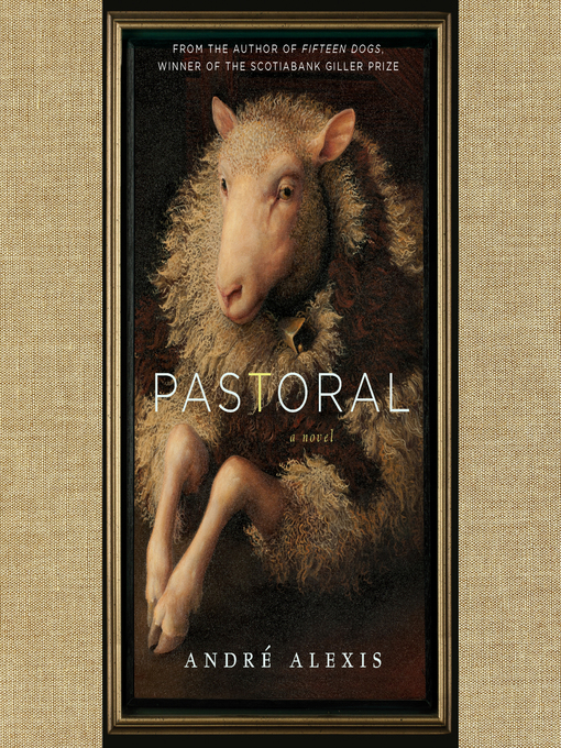 Title details for Pastoral by André Alexis - Available